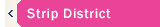 Meet the Strip District!